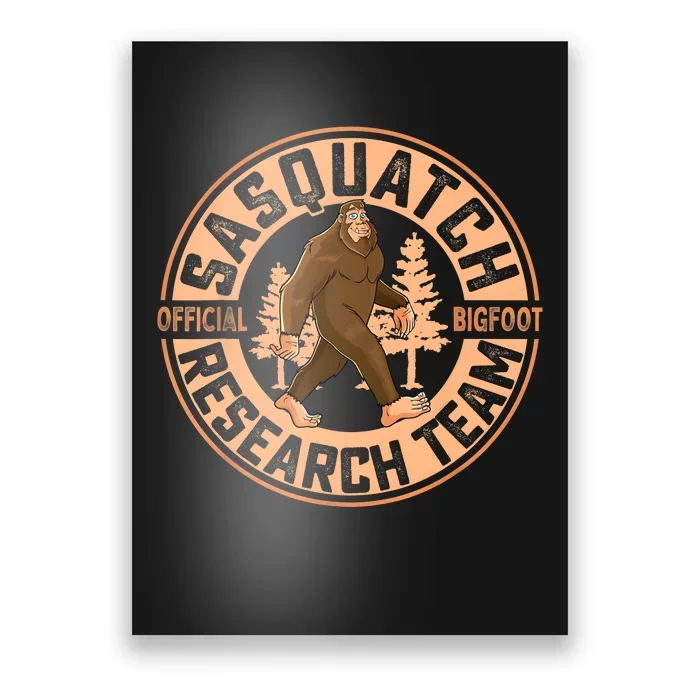 Sasquatch Bigfoot Research Team Men Women Kids Poster