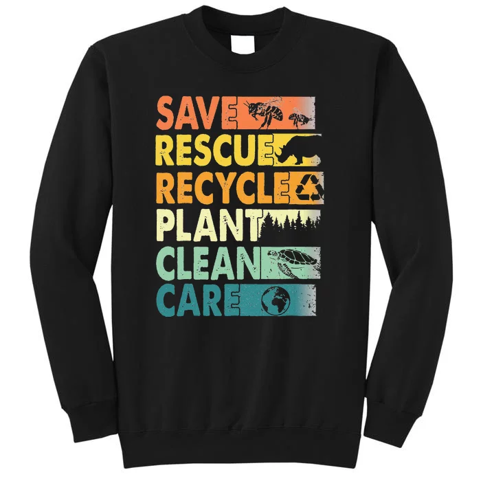 Save Bees Recycle Plastics Rescue Animals Earth Day Tall Sweatshirt