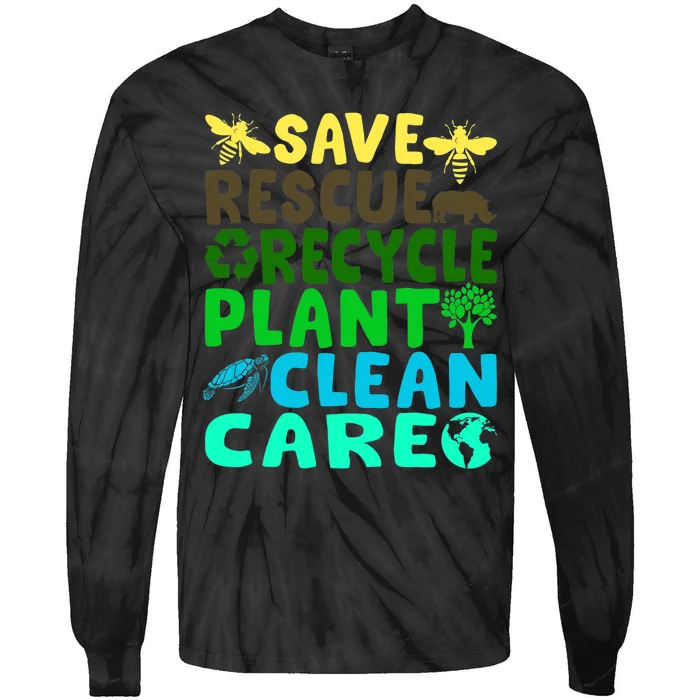 Save Bees Rescue Animals Recycle Plastic Earth Day Planet Tie-Dye Long Sleeve Shirt