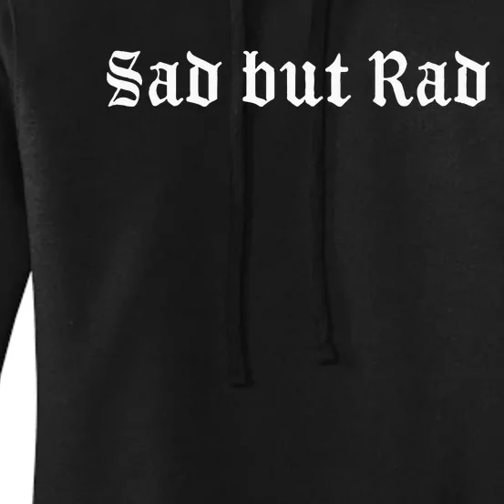 Sad But Rad Pastel Goth Kawaii Punk Aesthetic Women's Pullover Hoodie