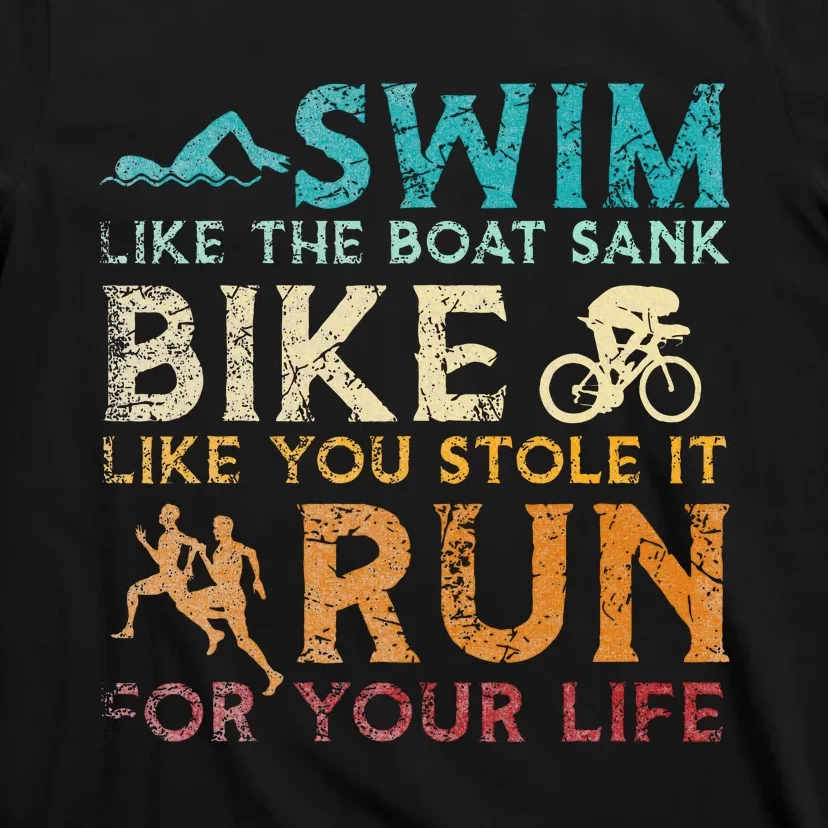 Swim Bike Run Funny Triathlon T-Shirt