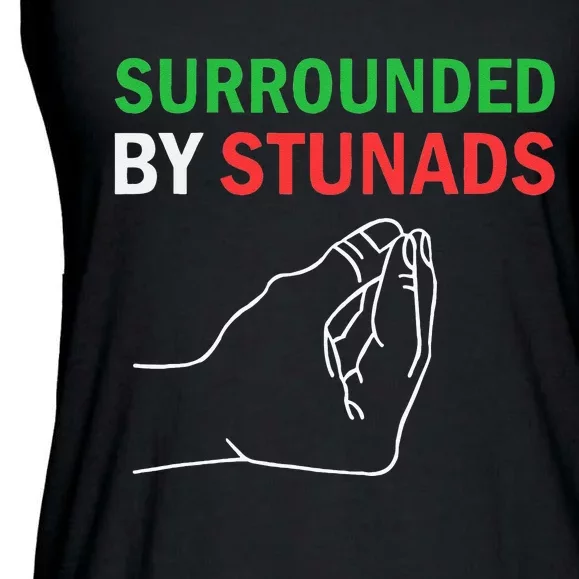 Surrounded By Stunads Funny Italian Sayings Ladies Essential Flowy Tank