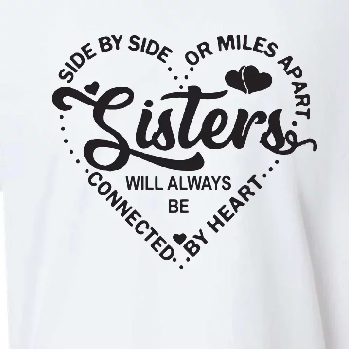 Side By Side Or Miles Apart Sisters Connected By Heart Gift Sueded Cloud Jersey T-Shirt