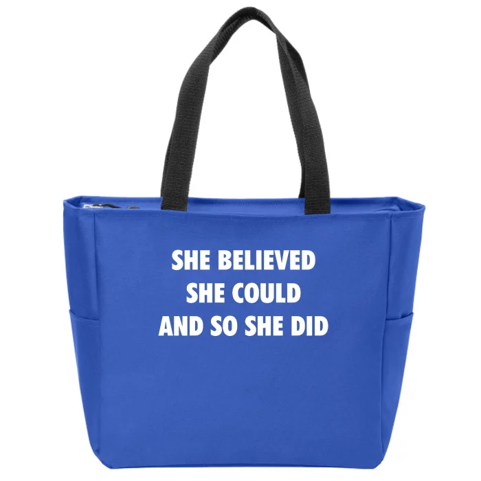 She Believed She Could And So She Did Gift Zip Tote Bag