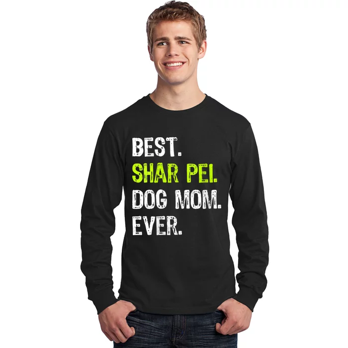 S Best Shar Pei Dog Mom Ever Dog Lovers Vneck Long Sleeve Shirt