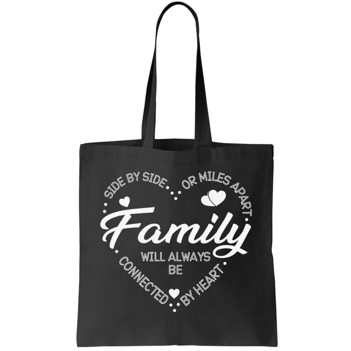 Side by Side or Miles Apart Family Heart Family Tote Bag