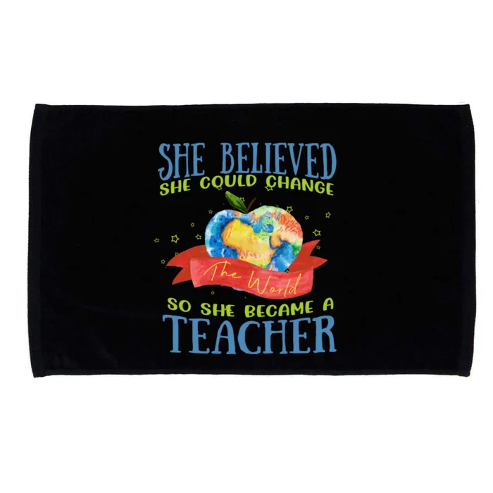 She Believed She Could Change The World So She Did Teacher Gift Microfiber Hand Towel