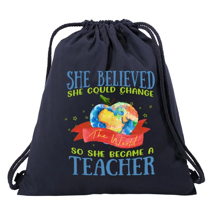 She Believed She Could Change The World So She Did Teacher Gift Drawstring Bag