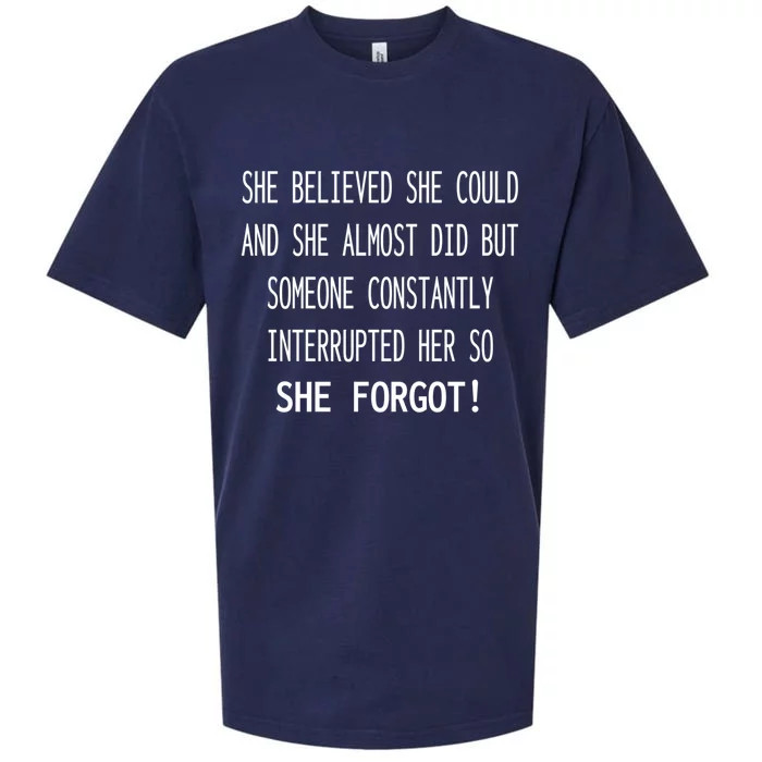 She Believed She Could Interrupted She Forgot Funny Mom Nana Cute Gift Sueded Cloud Jersey T-Shirt