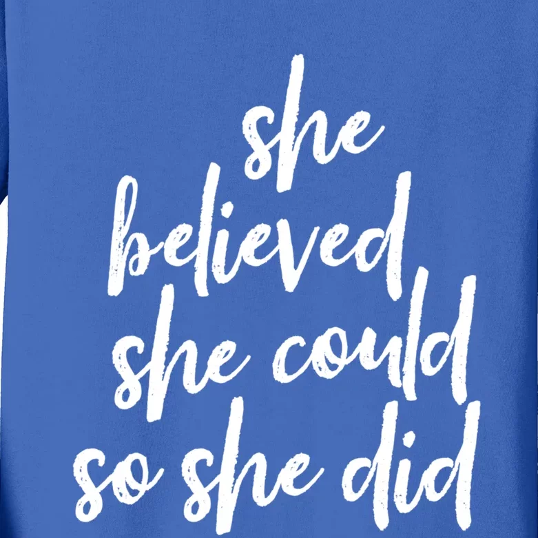 She Believed She Could So She Did Cursive Cute Gift Kids Long Sleeve Shirt