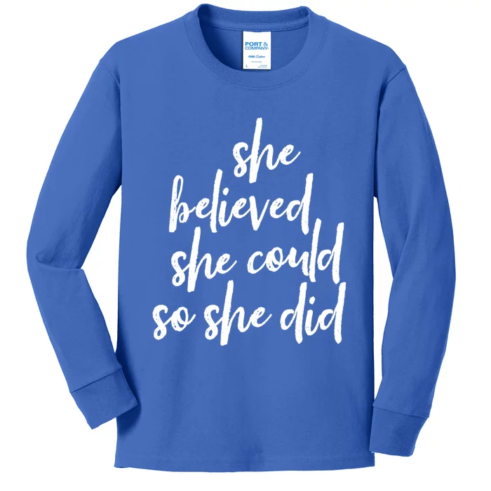 She Believed She Could So She Did Cursive Cute Gift Kids Long Sleeve Shirt