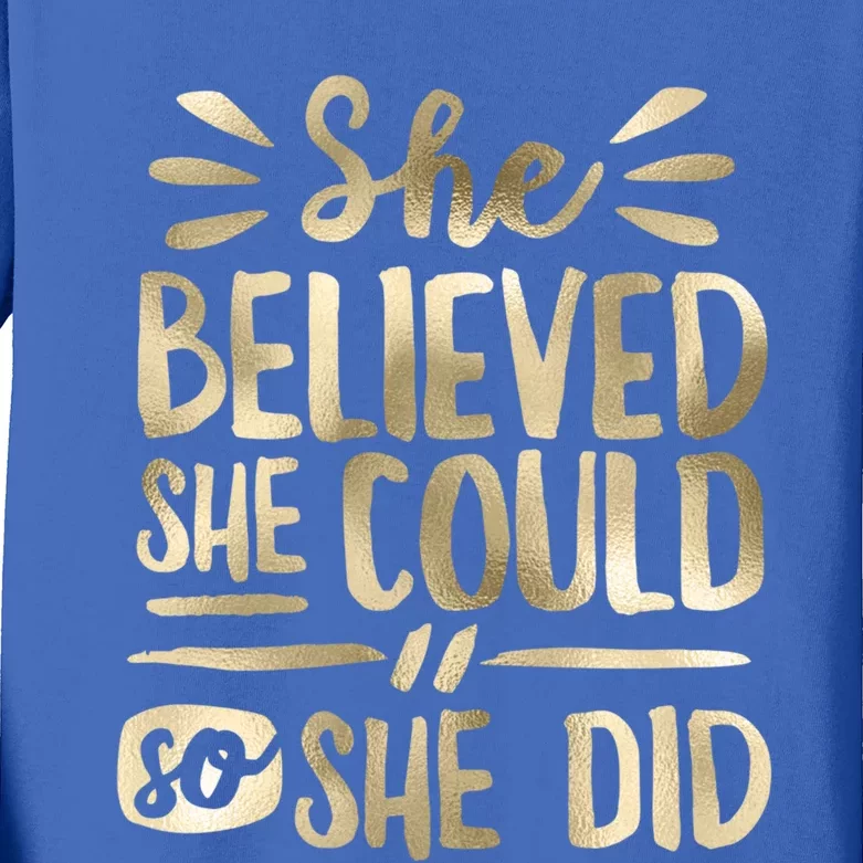 She Believed She Could So She Did Doodle Glam Great Gift Kids Long Sleeve Shirt