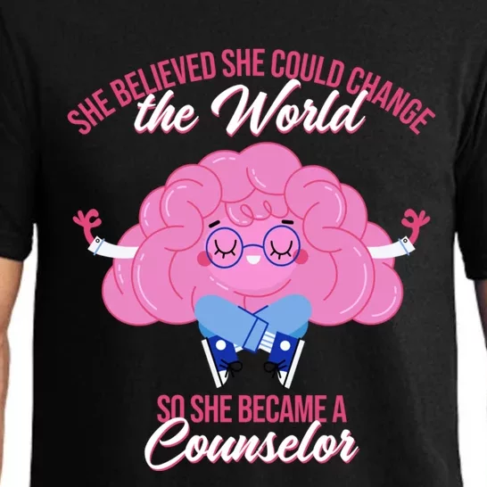 She Believed She Can Change This World She Became Counselor Gift Pajama Set