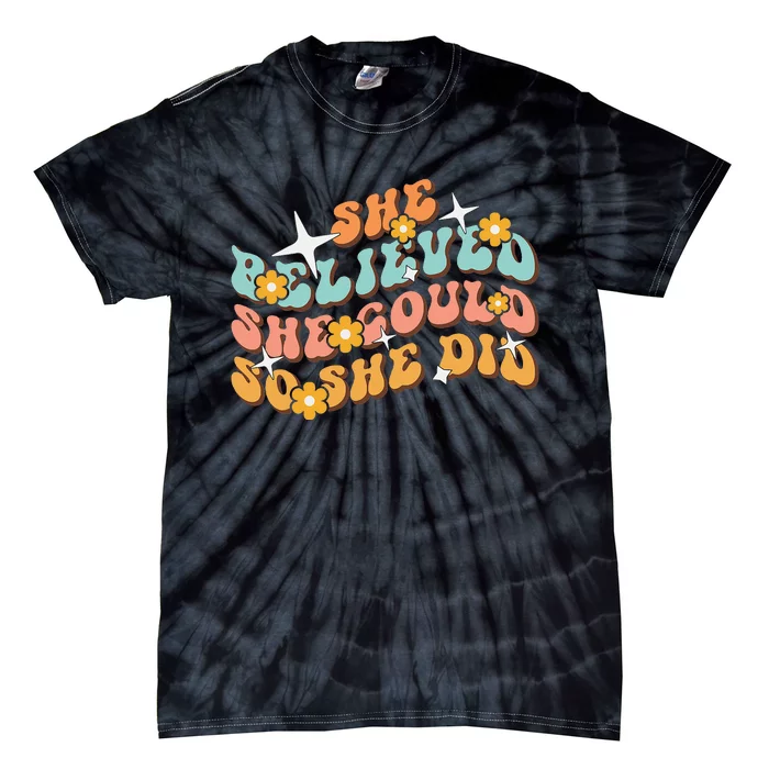 She Believed She Could So She Did Groovy Graduation Tie-Dye T-Shirt