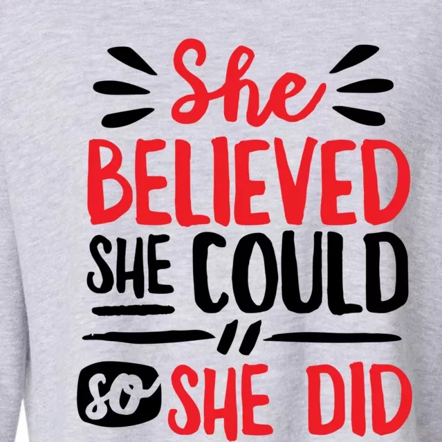 She Believed She Could So She Did Doodle Gift Cropped Pullover Crew