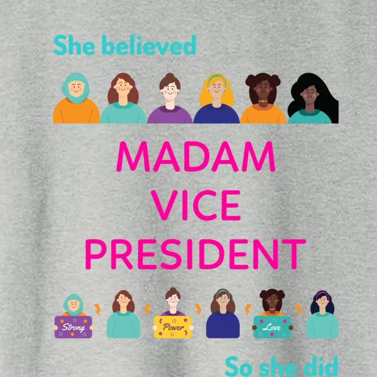 She Believed So She Did Feminist Madam Vice President Meaningful Gift Women's Crop Top Tee