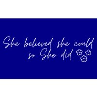 She Believed She Could So She Did Encouraging Meaningful Cool Gift Bumper Sticker