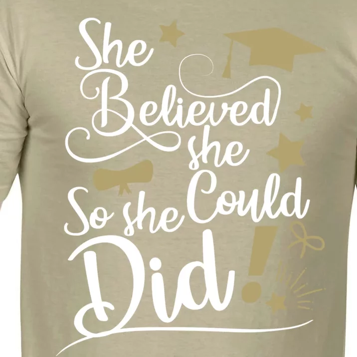 She Believed She Could So She Did Graduation Ladies Gift Comfort Colors T-Shirt