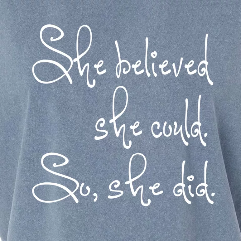 She Believed She Could So She Did Graduation Gift Garment-Dyed Women's Muscle Tee