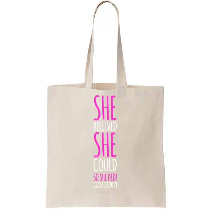 She Believed She Could So She Did Gift Funny Graduation Great Gift Tote Bag