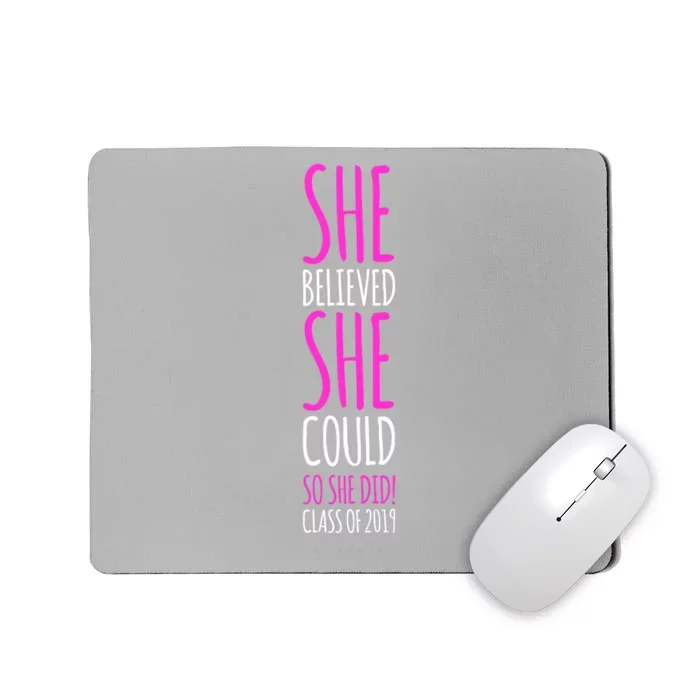 She Believed She Could So She Did Gift Funny Graduation Great Gift Mousepad