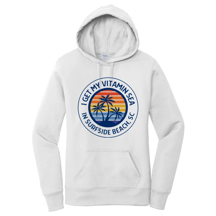 Surfside Beach Sc Surfside Beach South Carolina Vacation Women's Pullover Hoodie