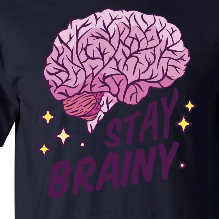 Stay Brainy Tall T-Shirt