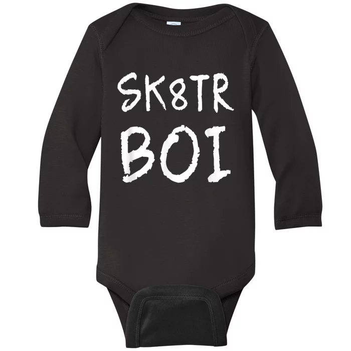 Skater Boi Sk8tr Boy For Skateboard Riders Baby Long Sleeve Bodysuit