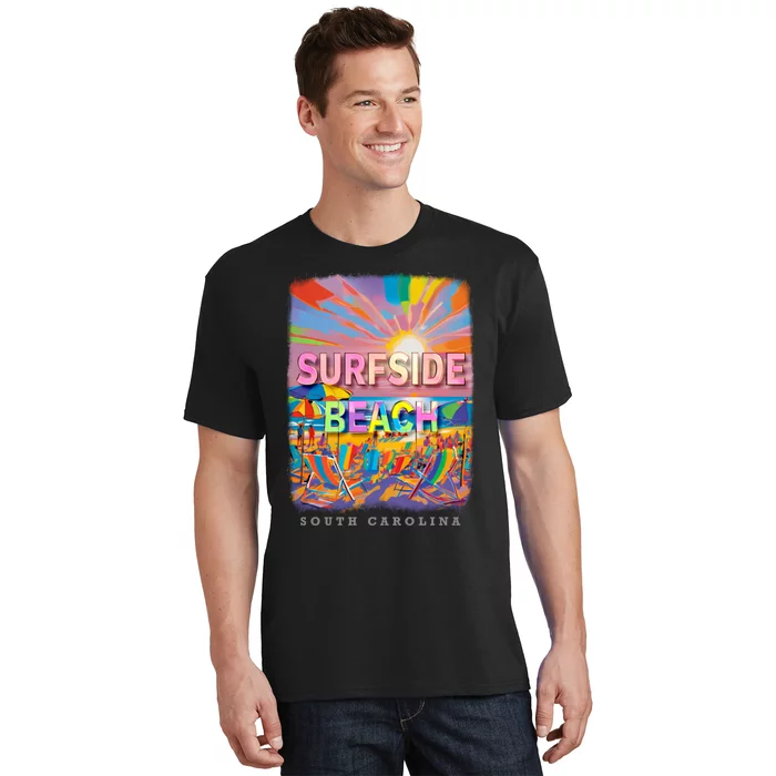 Surfside Beach South Carolina Sc Beachside Bliss Sd285 T-Shirt