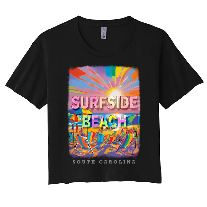 Surfside Beach South Carolina Sc Beachside Bliss Sd285 Women's Crop Top Tee