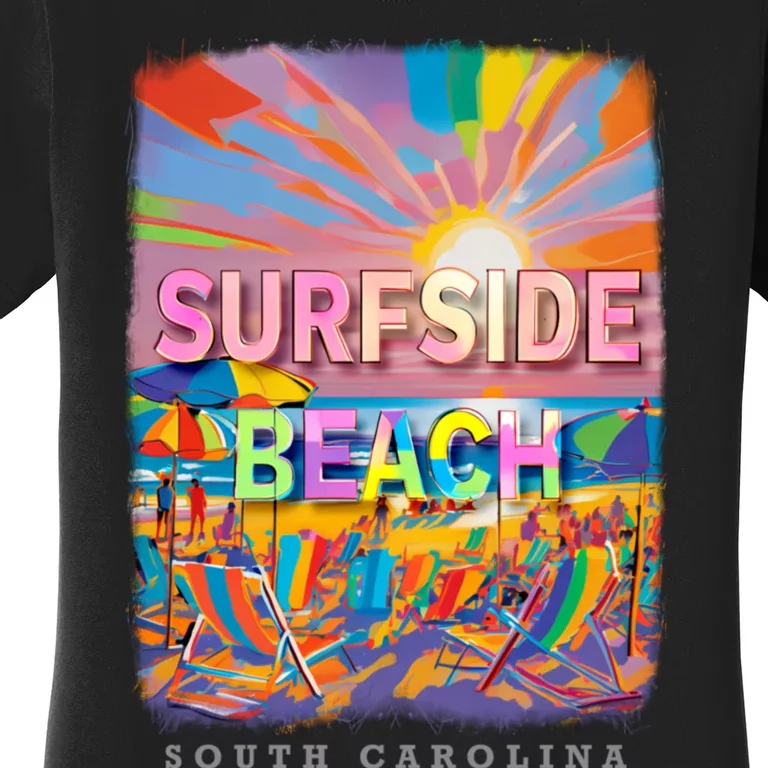 Surfside Beach South Carolina Sc Beachside Bliss Sd285 Women's T-Shirt