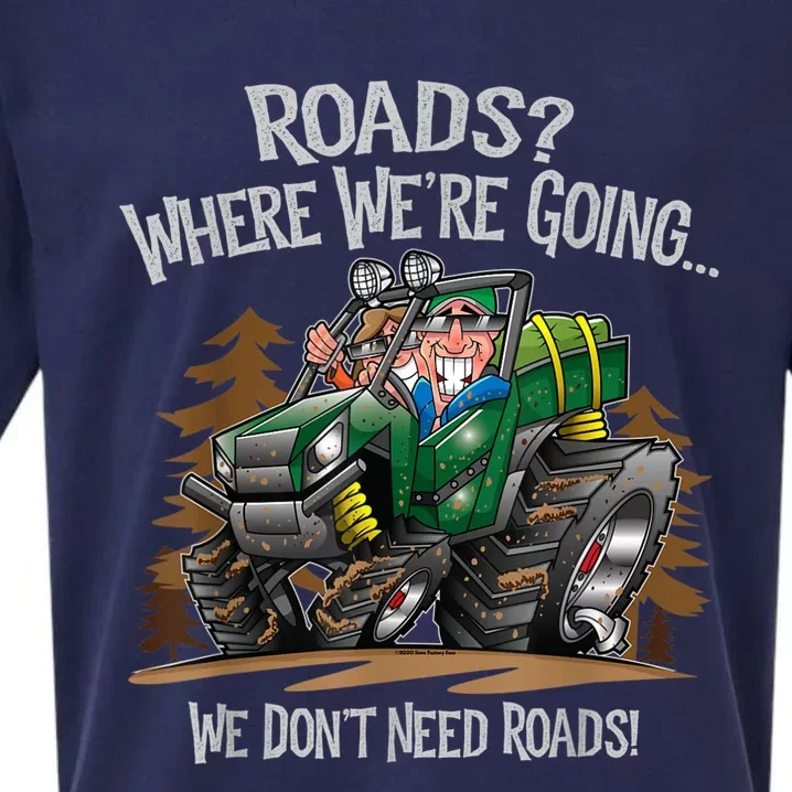 Side By Side ATV Four Wheeler Off Road We Don't Need Roads Sueded Cloud Jersey T-Shirt