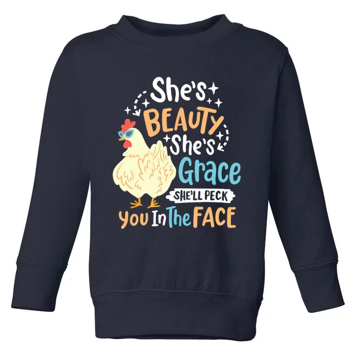 Shes Beauty Shes Grace Farmer Chicken Lover Toddler Sweatshirt