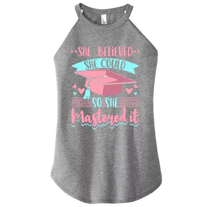 She Believed She Could So She Mastered It Masters Degree Gift Women’s Perfect Tri Rocker Tank