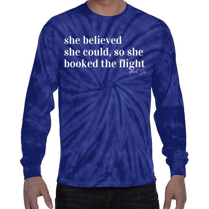 She Believed She Could, So She Booked Tie-Dye Long Sleeve Shirt