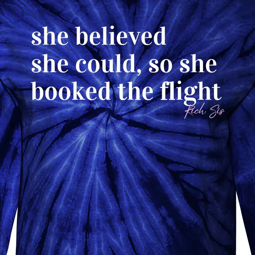 She Believed She Could, So She Booked Tie-Dye Long Sleeve Shirt