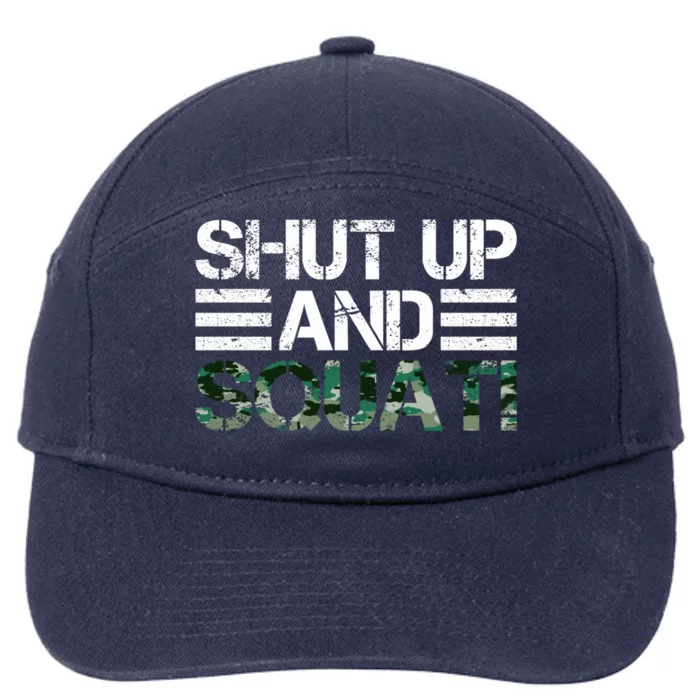 Squat Bodybuilders Shut Up And Squat Gym Rats Shut And Squat Gift 7-Panel Snapback Hat