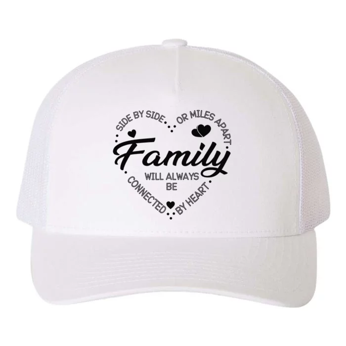 Side by Side or Miles Apart Family Heart Family Yupoong Adult 5-Panel Trucker Hat