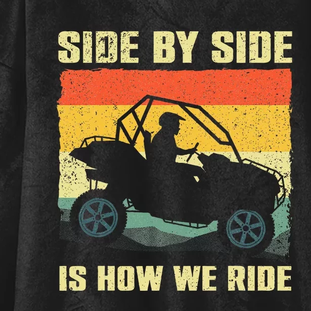 Side By Side Vehicle Is How We Ride Hooded Wearable Blanket