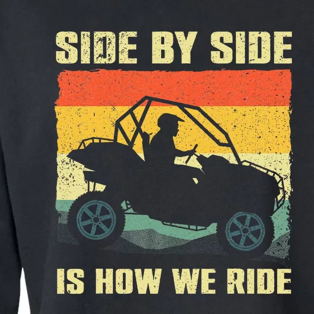 Side By Side Vehicle Is How We Ride Cropped Pullover Crew