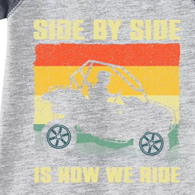 Side By Side Vehicle Is How We Ride Infant Baby Jersey Bodysuit