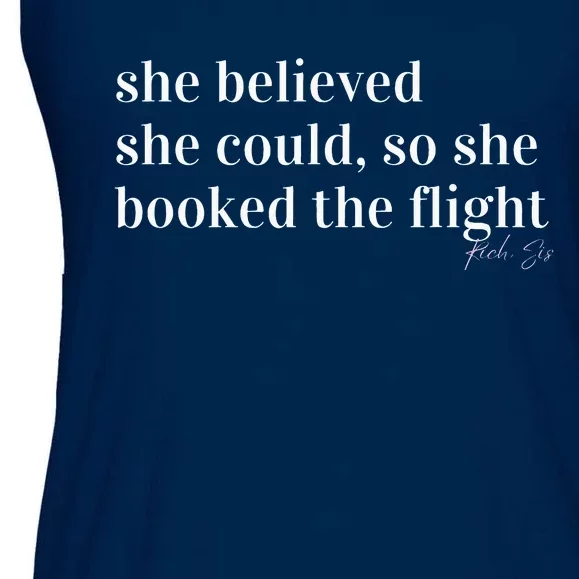 She Believed She Could, So She Booked Ladies Essential Flowy Tank