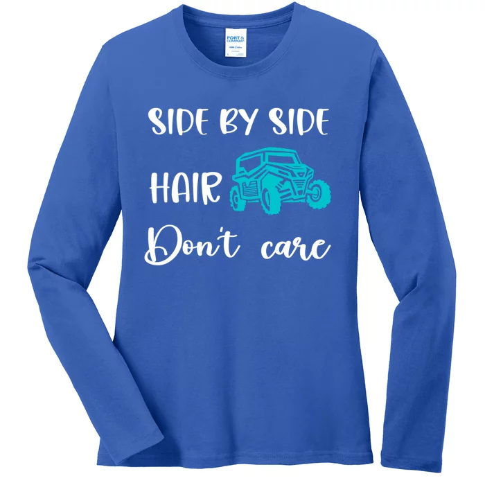 Side By Side Hair Don't Care Utv Sxs Mud Riding Meaningful Gift Ladies Long Sleeve Shirt