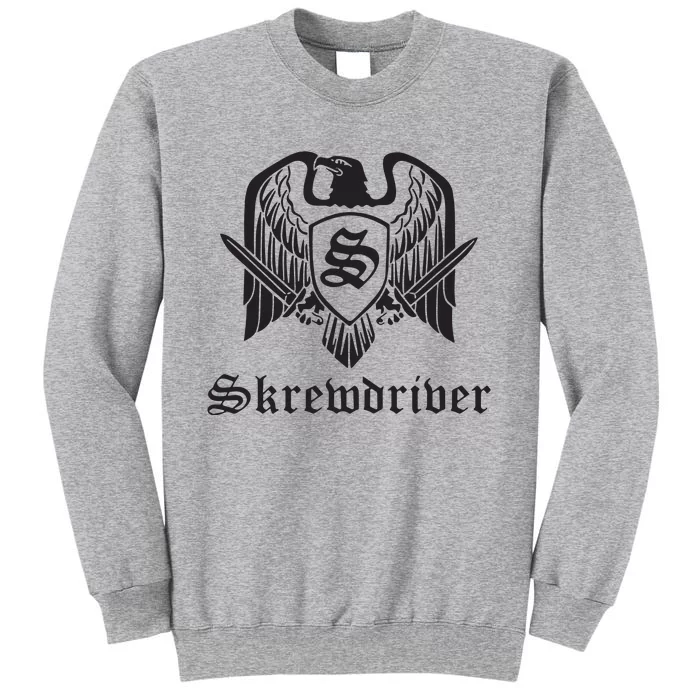 Skrewdriver Bandskrewdriver Skrewdriver Concert Tall Sweatshirt