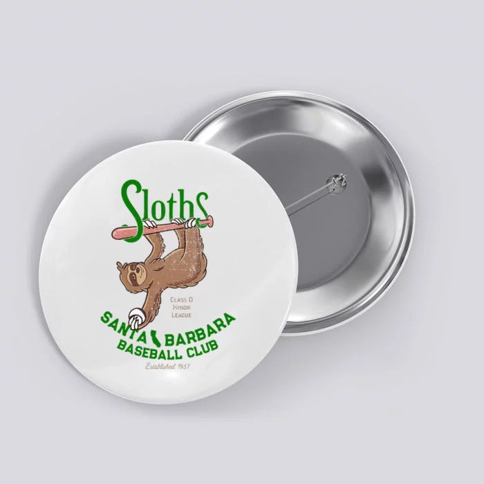 Santa Barbara Sloths Minor League Retro Baseball Team Button