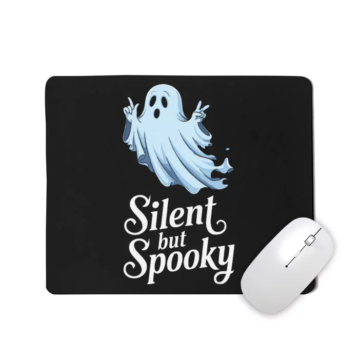 Silent But Spooky Humor For Ghost Lovers Halloween Fun Mousepad