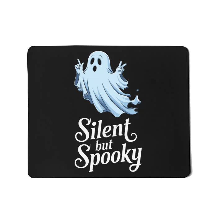 Silent But Spooky Humor For Ghost Lovers Halloween Fun Mousepad