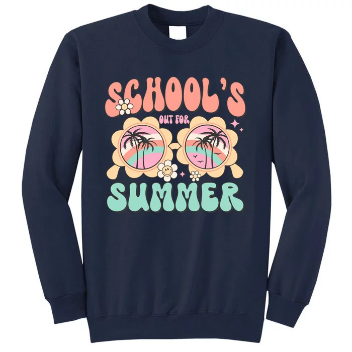 Summer Break Schools Out For Summer Tall Sweatshirt