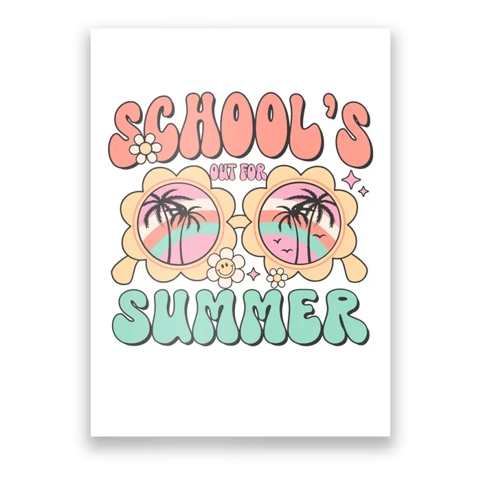 Summer Break Schools Out For Summer Poster