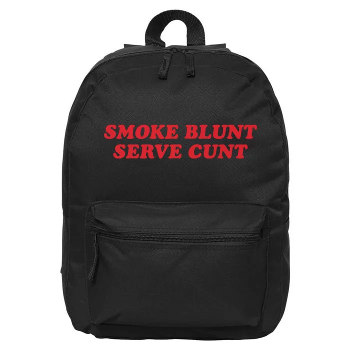 Smoke Blunt Serve Cunt 16 in Basic Backpack